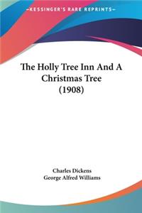 The Holly Tree Inn and a Christmas Tree (1908)