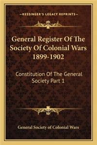 General Register of the Society of Colonial Wars 1899-1902