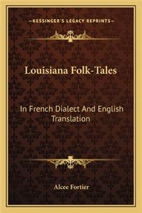 Louisiana Folk-Tales