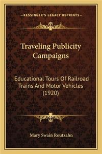 Traveling Publicity Campaigns