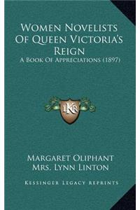 Women Novelists of Queen Victoria's Reign