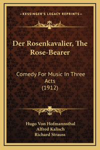 Der Rosenkavalier, The Rose-Bearer