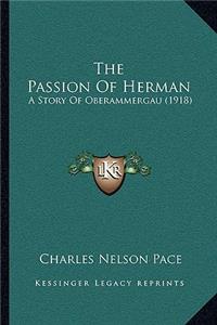 Passion Of Herman: A Story Of Oberammergau (1918)