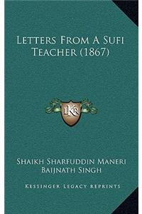Letters From A Sufi Teacher (1867)