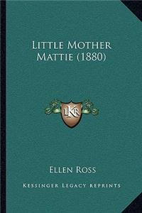 Little Mother Mattie (1880)