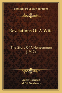 Revelations Of A Wife