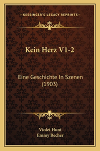 Kein Herz V1-2