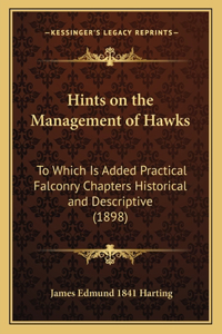 Hints on the Management of Hawks