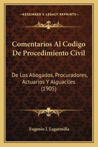 Comentarios Al Codigo De Procedimiento Civil