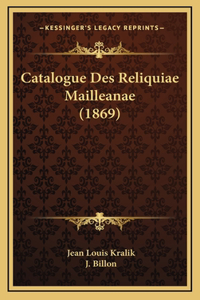 Catalogue Des Reliquiae Mailleanae (1869)