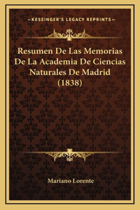 Resumen De Las Memorias De La Academia De Ciencias Naturales De Madrid (1838)