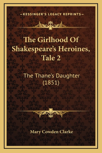 The Girlhood Of Shakespeare's Heroines, Tale 2