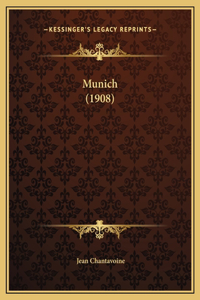 Munich (1908)