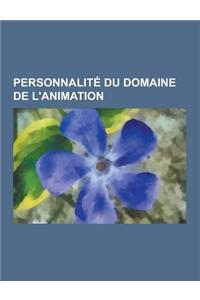Personnalite Du Domaine de L'Animation
