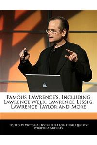 Famous Lawrence's, Including Lawrence Welk, Lawrence Lessig, Lawrence Taylor and More