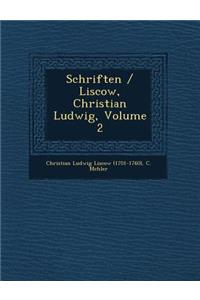 Schriften / Liscow, Christian Ludwig, Volume 2
