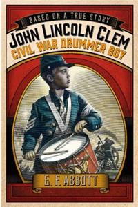 John Lincoln Clem: Civil War Drummer Boy