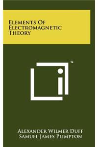 Elements of Electromagnetic Theory