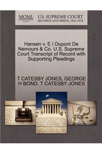 Hansen V. E I DuPont de Nemours & Co. U.S. Supreme Court Transcript of Record with Supporting Pleadings