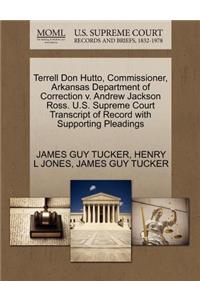 Terrell Don Hutto, Commissioner, Arkansas Department of Correction V. Andrew Jackson Ross. U.S. Supreme Court Transcript of Record with Supporting Pleadings