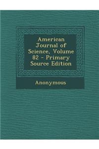 American Journal of Science, Volume 82