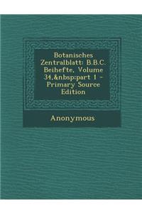 Botanisches Zentralblatt: B.B.C. Beihefte, Volume 34, Part 1