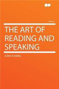 The Art of Reading and Speaking