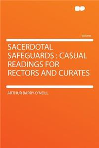 Sacerdotal Safeguards: Casual Readings for Rectors and Curates
