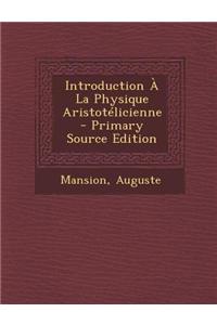 Introduction À La Physique Aristotélicienne