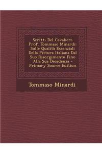 Scritti del Cavaliere Prof. Tommaso Minardi