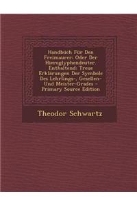 Handbuch Fur Den Freimaurer