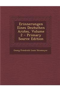 Erinnerungen Eines Deutschen Arztes, Volume 2 - Primary Source Edition