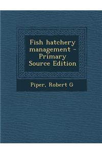Fish Hatchery Management