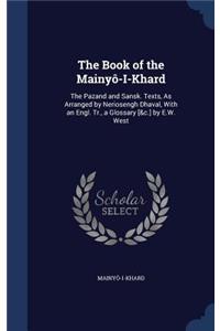 The Book of the Mainyô-I-Khard