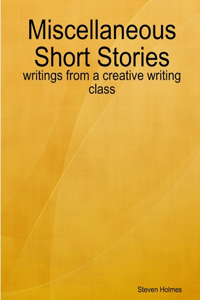 Short Stories by Steve Holmes