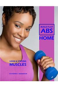 Build Flat Abs Home - Lean & Strong Muscles