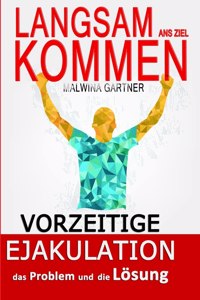 Langsam ans Ziel Kommen
