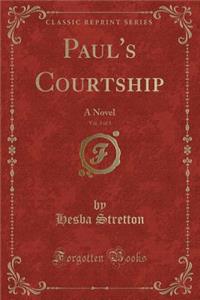Paul's Courtship, Vol. 3 of 3