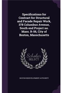 Specifications for Contract for Structural and Facade Repair Work, 378 Columbus Avenue, South End Project No. Mass. R-56, City of Boston, Masschusetts