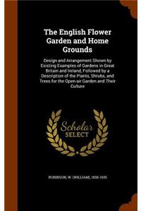 The English Flower Garden and Home Grounds