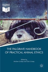 Palgrave Handbook of Practical Animal Ethics