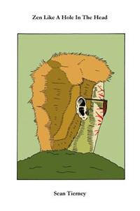 Zen Like A Hole In The Head