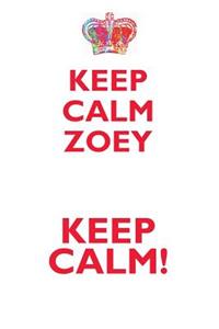 Keep Calm Zoey! Affirmations Workbook Positive Affirmations Workbook Includes: Mentoring Questions, Guidance, Supporting You