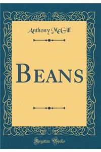 Beans (Classic Reprint)