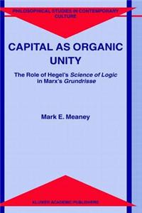 Capital as Organic Unity