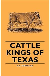 Cattle Kings of Texas