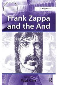 Frank Zappa and the And