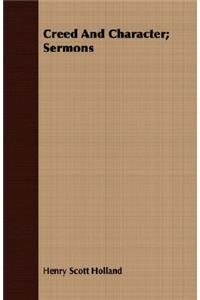 Creed and Character; Sermons