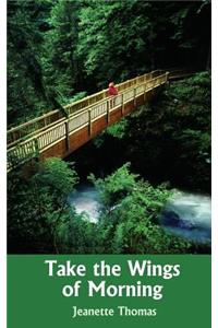 Take the Wings of Morning