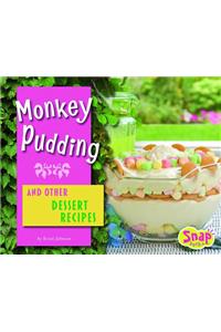 Monkey Pudding and Other Dessert Recipes